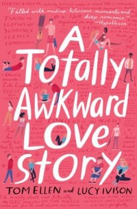  - A Totally Awkward Love Story