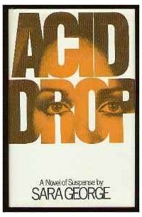 Sara George - Acid Drop