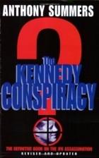 Энтони Саммерс - The Kennedy Conspiracy