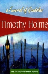Timothy Holme - A Funeral of Gondolas
