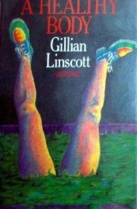 Gillian Linscott - A Healthy Body