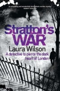 Лаура Уилсон - Stratton’s War