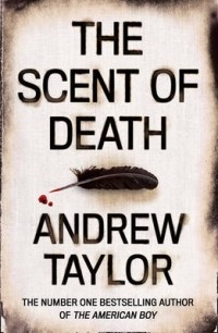 Andrew Taylor - The Scent of Death