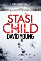 Дэвид Янг - Stasi Child