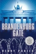 Генри Портер - Brandenburg Gate