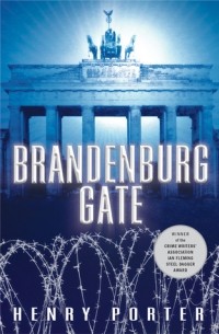 Генри Портер - Brandenburg Gate
