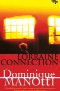 Доминик Манотти - Lorraine Connection