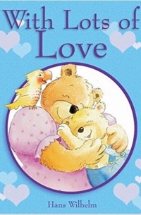 Hans Wilhelm - With Lots of Love