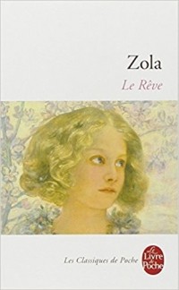 Émile Zola - Le Rêve