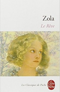 Émile Zola - Le Rêve