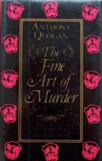 Anthony Quogan - The Fine Art of Murder