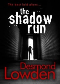 Desmond Lowden - The Shadow Run