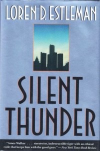 Loren D. Estleman - Silent Thunder
