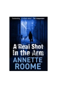 Annette Roome - A Real Shot in the Arm