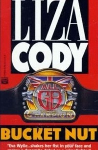 Liza Cody - Bucket Nut