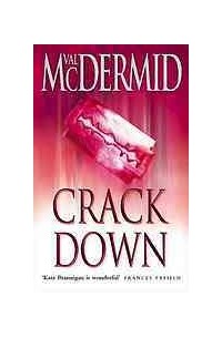 Val McDermid - Crack Down