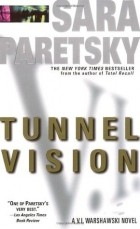 Sara Paretsky - Tunnel Vision