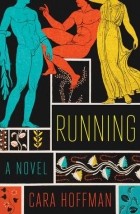 Кара Хоффман - Running