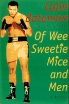 Colin Bateman - Of Wee Sweetie Mice and Men