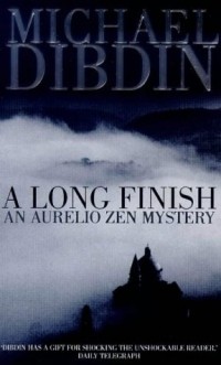 Michael Dibdin - A Long Finish