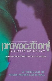 Charlotte Grimshaw - Provocation