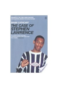 Брайан Кэткарт - The Case Of Stephen Lawrence