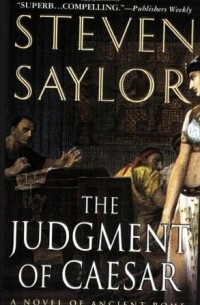 Steven Saylor - The Judgment of Caesar