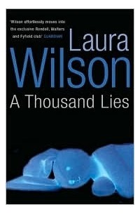 Лаура Уилсон - A Thousand Lies