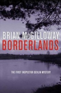 Brian McGilloway - Borderlands