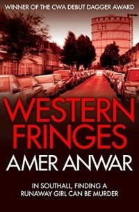 Amer Anwar - Western Fringes: Winner of the CWA Debut Dagger