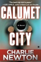 Чарли Ньютон - Calumet City