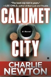 Чарли Ньютон - Calumet City