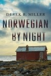 Дерек Миллер - Norwegian by Night