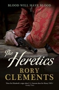 Rory Clements - The Heretics