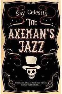 Рэй Целестин - The Axeman's Jazz