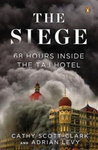  - The Siege: 68 Hours Inside The Taj Hotel