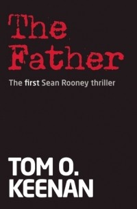 Tom O. Keenan - The Father