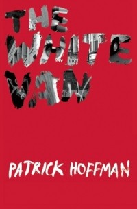 Patrick Hoffman - The White Van