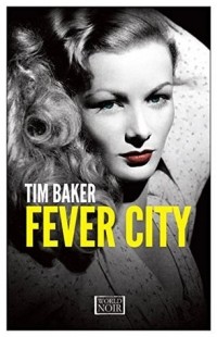 Тим Бейкер - Fever City