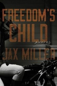 Жакс Миллер - Freedom's Child