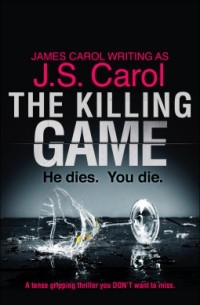 J. S. Carol - The Killing Game