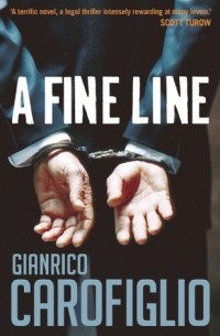 Gianrico Carofiglio - A Fine Line