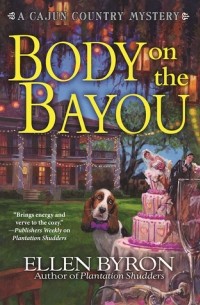 Эллен Байрон - Body on the Bayou