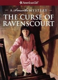 - The Curse of Ravenscourt: A Samantha Mystery