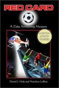 - Red Card: A Zeke Armstrong Mystery