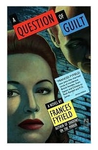 Франсис Файфилд - A Question of Guilt