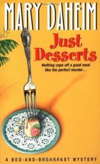 Мэри Дахейм - Just Desserts
