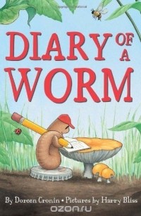 Doreen Cronin - Diary of a Worm