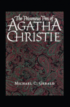 Майкл Джеральд - The Poisonous Pen of Agatha Christie