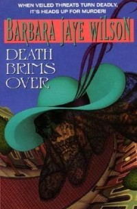 Барбара Уилсон - Death Brims Over